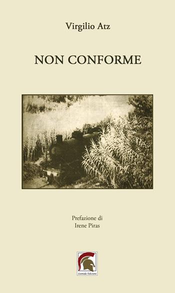 Non conforme - Virgilio Atz - Libro Leonida 2026, Poesia | Libraccio.it