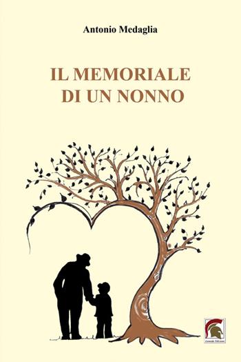 Il memoriale di un nonno - Antonio Medaglia - Libro Leonida 2026, Narrativa | Libraccio.it