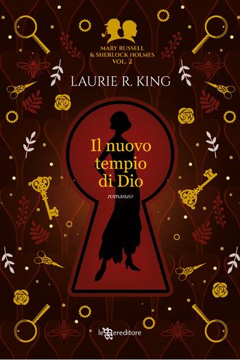 Il nuovo tempio di Dio. L'allieva di Sherlock Holmes. Mary Russell e Sherlock Holmes. Vol. 2 - Laurie R. King - Libro Leggereditore 2022, Narrativa | Libraccio.it