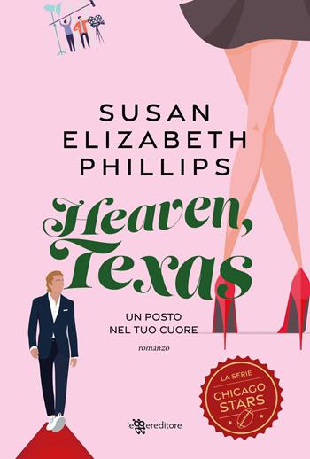 Heaven, Texas. Un posto nel tuo cuore - Susan Elizabeth Phillips - Libro Leggereditore 2025, Narrativa | Libraccio.it