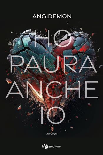 Ho paura anche io - Angidemon - Libro Leggereditore 2023 | Libraccio.it