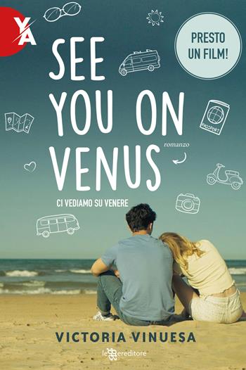 See you on Venus. Ci vediamo su Venere - Victoria Vinuesa - Libro Leggereditore 2023, Young adult | Libraccio.it