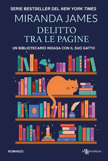 Delitto tra le pagine - James Miranda - Libro Leggereditore 2024, Narrativa | Libraccio.it