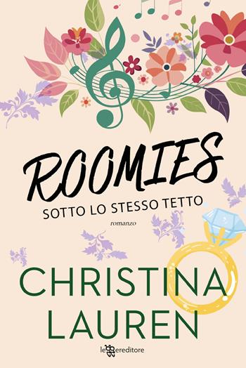 Roomies. Sotto lo stesso tetto - Christina Lauren - Libro Leggereditore 2024, Narrativa | Libraccio.it