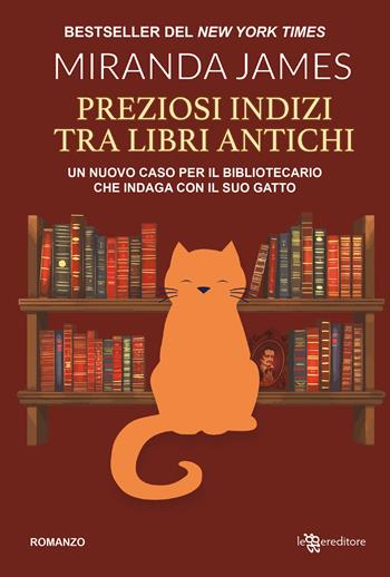 Preziosi indizi tra libri antichi - James Miranda - Libro Leggereditore 2025, Narrativa | Libraccio.it
