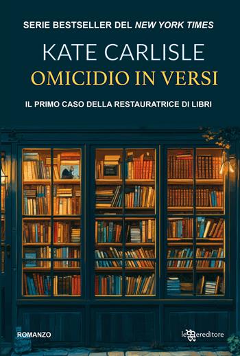 Omicidio in versi. Il primo caso della restauratrice di libri - Kate Carlisle - Libro Leggereditore 2025, Narrativa | Libraccio.it