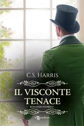 Il visconte tenace. Sebastian St. Cyr. Vol. 3