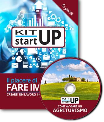 Come avviare un agriturismo. Con aggiornamento 2018. Con CD-ROM  - Libro Incubatore Creaimpresa 2018, Kit start up | Libraccio.it