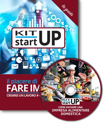 Come avviare un'impresa alimentare domestica. Con aggiornamento 2018. Con CD-ROM  - Libro Incubatore Creaimpresa 2018, Kit start up | Libraccio.it