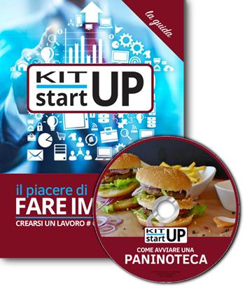 Come avviare una paninoteca. Con aggiornamento 2018. Con CD-ROM  - Libro Incubatore Creaimpresa 2018, Kit start up | Libraccio.it