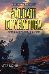 Soldati di ventura: Gherart di Keron. Streghe