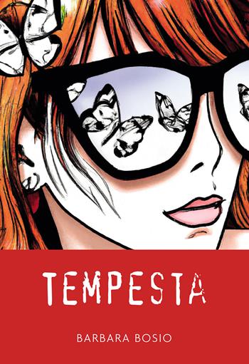 Tempesta - Barbara Bosio - Libro Passione Scrittore selfpublishing 2023 | Libraccio.it