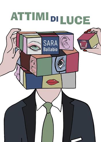 Attimi di luce - Sara Ballabio - Libro Passione Scrittore selfpublishing 2023 | Libraccio.it
