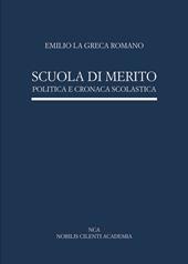 Scuola di merito. Politica e cronaca scolastica