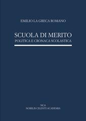 Scuola di merito. Politica e cronaca scolastica