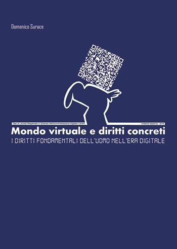 Mondo virtuale e diritti concreti. I diritti fondamentali dell'uomo nell'era digitale - Domenico Surace - Libro Passione Scrittore selfpublishing 2023 | Libraccio.it
