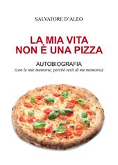 La mia vita non è una pizza