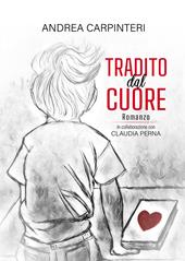 Tradito dal cuore