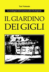 Il giardino dei gigli. Le indagini del maresciallo Occhipinti