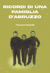 Ricordi di una famiglia d'Abruzzo