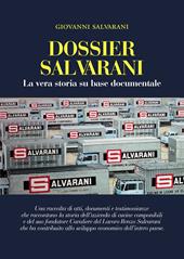 Dossier Salvarani. La vera storia su base documentale