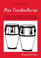 Dos tumbadoras. A journey in the wonderful world of percussion. Un viaggio nel favoloso mondo delle percussioni