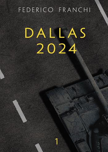 Dallas 2024 - Federico Franchi - Libro Passione Scrittore selfpublishing 2021 | Libraccio.it