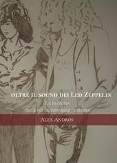 Oltre il sound dei Led Zeppelin. La filosofia della più grande band di sempre