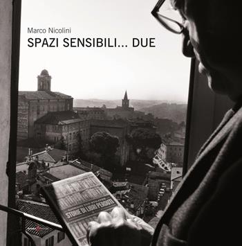 Spazi sensibili... due. Ediz. illustrata - Marco Nicolini, Mimmo Coletti - Libro Futura Libri 2019 | Libraccio.it