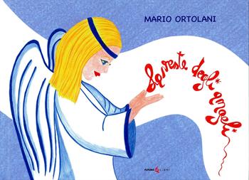 La veste degli angeli - Mario Ortolani - Libro Futura Libri 2021 | Libraccio.it