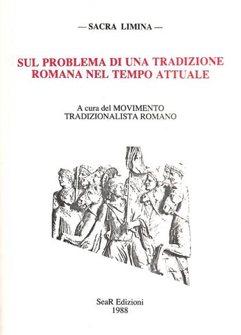 Sul problema di una tradizione romana nel tempo attuale  - Libro Futura Libri 1988 | Libraccio.it
