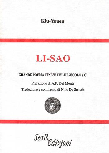 Li-Sao. Grande poema cinese del III secolo a. C. - Kiu Youen - Libro Futura Libri 1991 | Libraccio.it