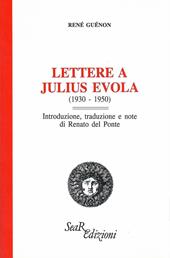 Lettere a Julius Evola (1930-1950)
