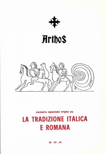 Arthos. La tradizione italica e romana  - Libro Futura Libri 1981 | Libraccio.it