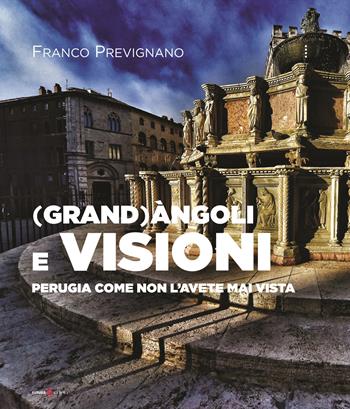(Grand)àngoli e visioni. Perugia come non l'avete mai vista. Ediz. italiana e inglese - Franco Prevignano - Libro Futura Libri 2022 | Libraccio.it