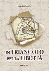 Un triangolo per la libertà. La riconquista dell'Umbria nel 1860