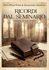 Ricordi dal seminario. Omnia vincit amor