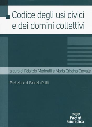 Codice degli usi civili e dei domini collettivi - Cerviale - Libro Pacini Giuridica 2019 | Libraccio.it
