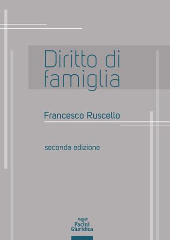 Diritto di famiglia - Francesco Ruscello - Libro Pacini Giuridica 2020, Diritto | Libraccio.it