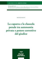 La caparra e la clausola penale tra autonomia privata e potere correttivo del giudice