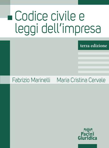 Codice civile e leggi dell'impresa - Fabrizio Marinelli, Maria Cristina Cervale - Libro Pacini Giuridica 2020 | Libraccio.it
