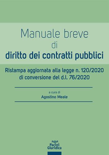 Manuale breve di diritto dei contratti pubblici  - Libro Pacini Giuridica 2020, Diritto | Libraccio.it
