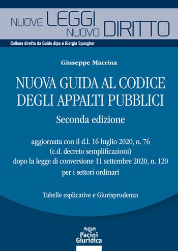 Nuova guida al codice degli appalti pubblici - Giuseppe Macrina - Libro Pacini Giuridica 2020, Nuove leggi. Nuovo diritto | Libraccio.it
