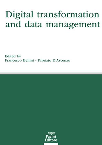 Digital transformation and data management - D'Ascenzo - Libro Pacini Giuridica 2021, Diritto | Libraccio.it