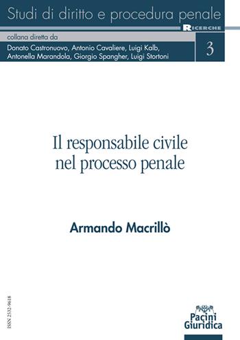 Il responsabile civile nel processo penale - Armando Macrillò - Libro Pacini Giuridica 2020, Studi di diritto e procedura penale | Libraccio.it
