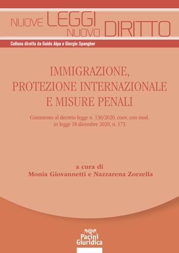 Immigrazione, protezione internazionale e misure penali - Zorzella - Libro Pacini Giuridica 2021 | Libraccio.it