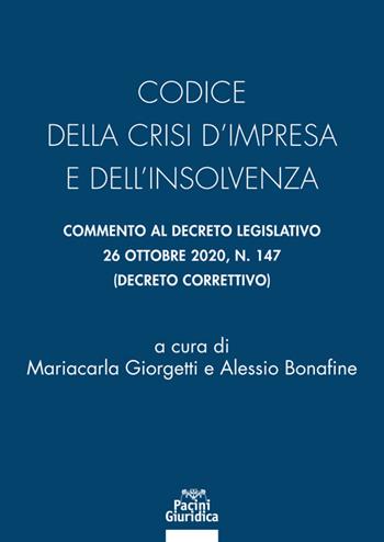 Codice della crisi d'impresa e dell'insolvenza  - Libro Pacini Giuridica 2021, Diritto | Libraccio.it