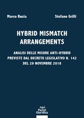 Hybrid mismatch arrangements. Analisi delle misure anti-hybrid previste dal Decreto Legislativo n. 142 del 29 novembre 2018