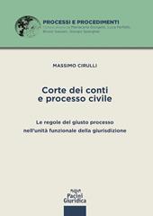 Corte dei conti e processo civile. Le regole del giusto processo nell'unità funzionale della giurisdizione