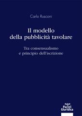 Il modello della pubblicità tavolare. Tra consensualismo e principio dell'iscrizione